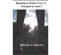 Running en Poésie (Tome 2) : Pourquoi tu cours?