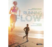Running flow Immersion mentale pour une course optimale - Mihaly Csikszentmihalyi - 4trainer - broché - Guide
