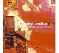 Running from Dharma - If We Don't Speak Before End O [Import]