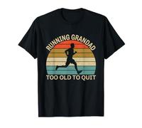Running Grandad Marathon Ultra Runner Too Old to Quit T-Shirt