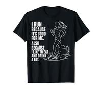 Running Humour Je Cours Parce Que J'aime Manger et Boire T-Shirt