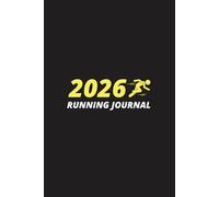 Running Journal 2026: Daily Runners Log Book for Tracking Your Runs, Races, Goals and Progress, 52 Weeks (12 Month) with UK Holidays & Inspirational Quotes