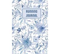 Running Journal: Runners Training Log To Track Distance, Time, Heart Rate, Route - Running Logbook for Teens and Women