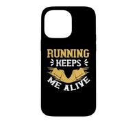 Running Keeps Me Alive Runner Life Jogging for Men Women Coque pour iPhone 14 Pro Max