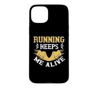 Running Keeps Me Alive Runner Life Jogging for Men Women Coque pour iPhone 15 Plus