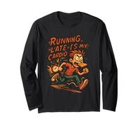 Running Late Is My Cardio Funny Overlept Shirt Daily Mood Manche Longue
