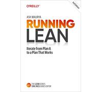 Running Lean – Iterate from Plan A to a Plan That Works – Livre – O’Reilly Verlag
