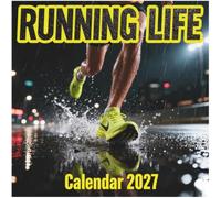 Running Life Calendar 2027: Pound the Pavement