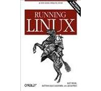 Running Linux, 3rd Edition (en anglais)