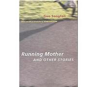 Running Mother and Other Stories, Modern Chinese Literature from Taiwan Songfen Guo (Auteur)