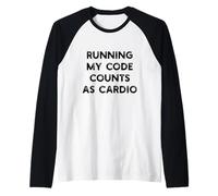 Running My Code Counts as Cardio Funny Programming Meme Manche Raglan