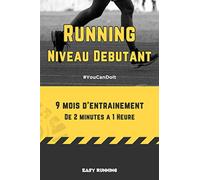 Running, Niveau Débutant, 9 mois d’entraînement, De 2 minutes à 1 heure: Programme de course à pied pour débutants, journal, agenda, 92 pages, 15,24 ... blanc / Cadeau idéal pour jogger débutant