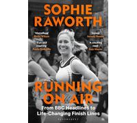 Running on Air: From BBC Headlines to Life-Changing Finish Lines