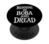 Running on Boba and Dread PopSockets PopGrip Adhésif