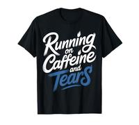 Running on Caffeine and Tears Épuisement dû au Stress |- T-Shirt