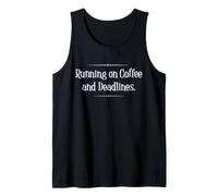 Running on Coffee and Deadlines Funny Work Shirt Débardeur