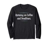 Running on Coffee and Deadlines Funny Work Shirt Manche Longue