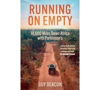 Running on Empty – 18,000 Miles Down Africa With Parkinson's