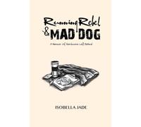 Running Rebel And Mad Dog