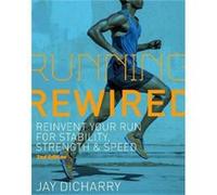Running Rewired by Jay Dicharry Jay Dicharry (Auteur)