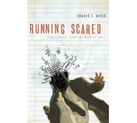 Running Scared: Fear, Worry, and the God of Rest