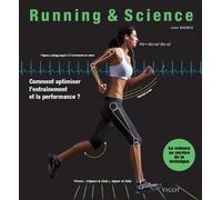 Running & Science - Comment Optimiser L'entraînement Et La Performance ?