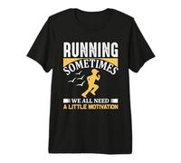 Running Sometimes We All Need A Little Motivation Runner T-Shirt Haut de Gamme