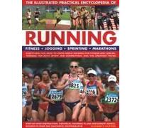 Running, The Illustrated Practical Encyclopedia Of