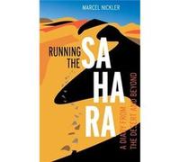 Running the SaharaA diary from the desert and beyond - Marcel Nickler - Books on Demand GmbH - Livre en Anglais Marcel NicklerMarcel Nickler (Auteur)
