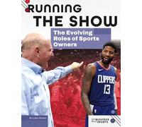 Running the Show: The Evolving Roles of Sports Owners