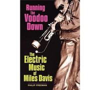 Running the Voodoo Down by Philip Freeman Phil Freeman (Auteur)