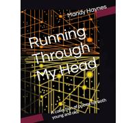 Running Through My Head: A collection of poems for both young and old