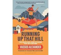 Running Up That Hill: The highs and lows of going that bit further - [Version Originale] Inconnu (Auteur)