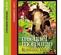 [(Running Wild)] [Author: Michael Morpurgo] published on (September, 2009)