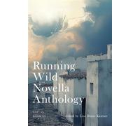 Running Wild Novella Anthology Volume 9 Book 3 - Stephen Faulkner - Running Wild Press - ebook (ePub) - Livre