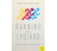 Running With Lydiard Arthur Lydiard, Garth Gilmour (Auteur)