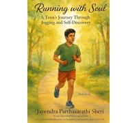 RUNNING WITH MY SOUL: A Teen's Journey through Jogging and Self-discovery