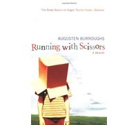 Running with Scissors: A Memoir by Augusten Burroughs (2004-02-12)