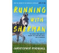 Running with Sherman by Christopher McDougall Christopher McDougall (Auteur)
