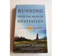 Running with the Mind of Meditation: Lessons for Training Body and Mind