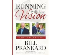 Running with the Vision: A Lifetime of Pursuing God's Purpose
