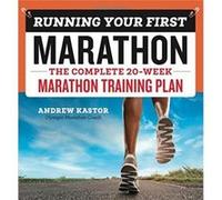 Running Your First Marathon by Andrew Kastor Andrew Kastor (Auteur)