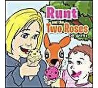 Runt And The Two Roses