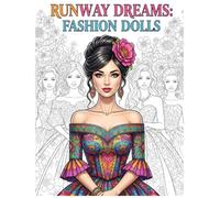 Runway Dreams: Fashion Dolls: Adult Coloring Book