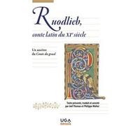 Ruodlieb, conte latin du XIe siècle Moine Anonyme du XIéme siècle (Auteur), Joël Thomas (Auteur), Philippe Walter (Auteur)