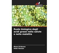 Ruolo biologico degli acidi grassi nella salute e nella malattia