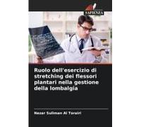 Ruolo Dell'esercizio Di Stretching Dei Flessori Plantari Nella Gestione Della Lombalgia