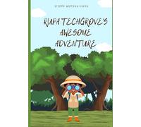 Rupa Techgrove’s Awesome Adventure: Part of the Dragon Chronicles 1