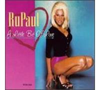 Rupaul - Little Bit of Love