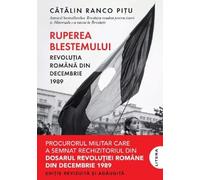 Ruperea blestemului. Revolutia Romana din decembrie 1989 - Catalin Ranco Pitu, Editie in limba romana